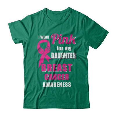 I Wear Pink For My Daughter Breast Cancer Dad Mom-T-Shirt & Hoodie-Classic T-Shirt-Kelly Green
