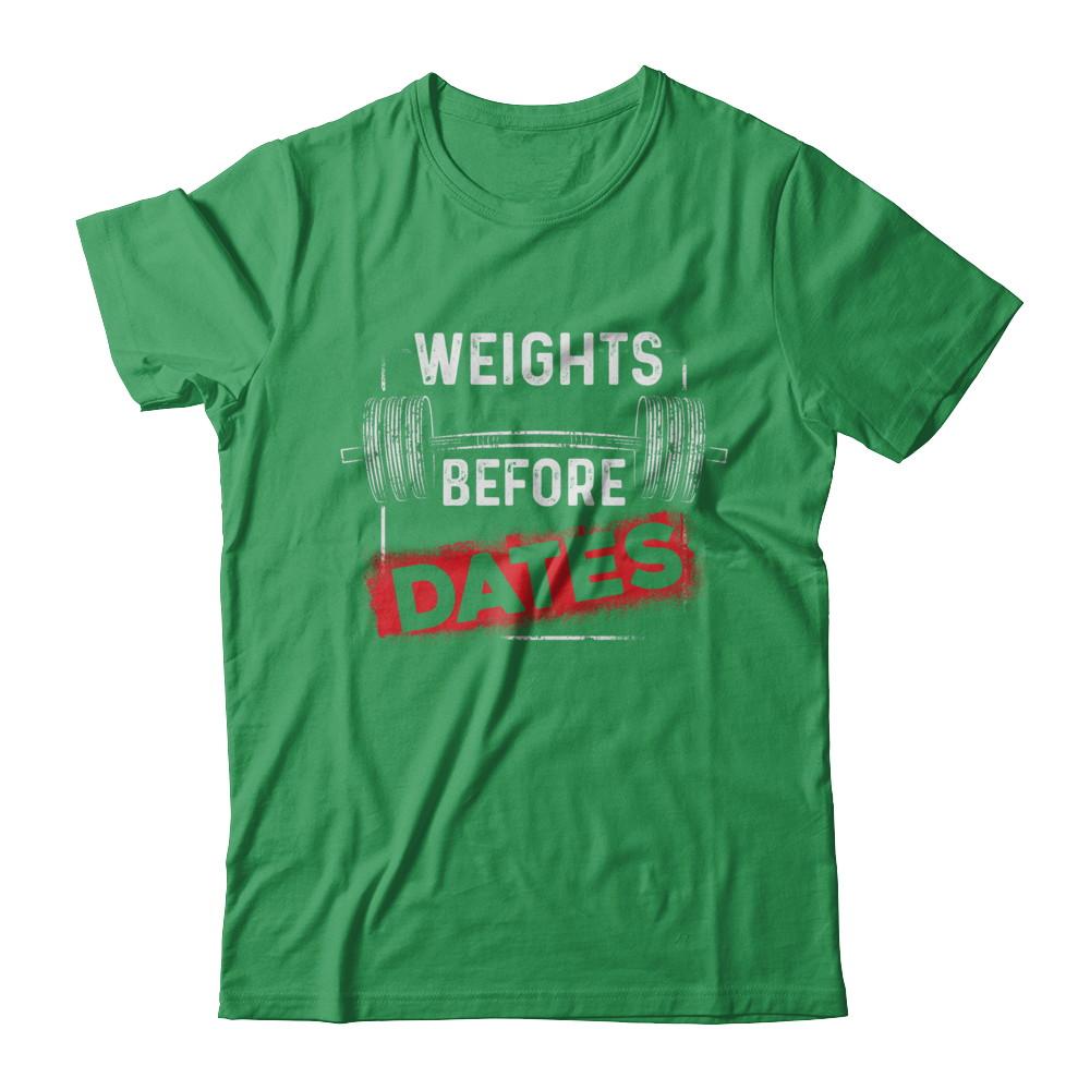 Weights Before Dates Gym Weight Lifting-T-Shirt & Hoodie-Premium T-Shirt-Kelly Green