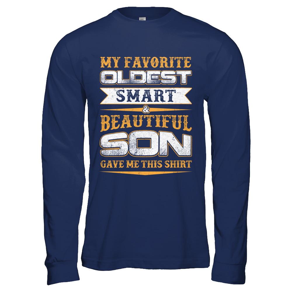 My Favourite Oldest Smart Beautiful Son Gave Me This-T-Shirt & Hoodie-Long Sleeve T-Shirt-Navy
