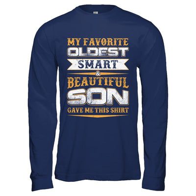 My Favourite Oldest Smart Beautiful Son Gave Me This-T-Shirt & Hoodie-Long Sleeve T-Shirt-Navy