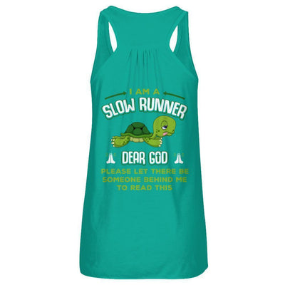 I Am A Slow Runner Dear God Please Let There Be Someone Behind Me To Read This-T-Shirt & Tank Top-Women's Flowy Racerback Tank-Kelly