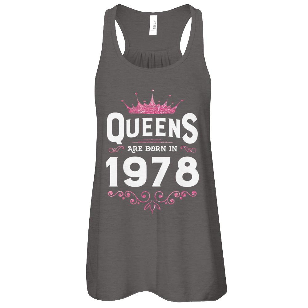Queens Are Born In 1978 Birthday Gift-T-Shirt & Tank Top-