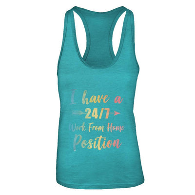 I Have A 24/7 Work From Home Position Funny Mom-T-Shirt & Tank Top-Women's Ideal Racerback Tank-Tahiti Blue