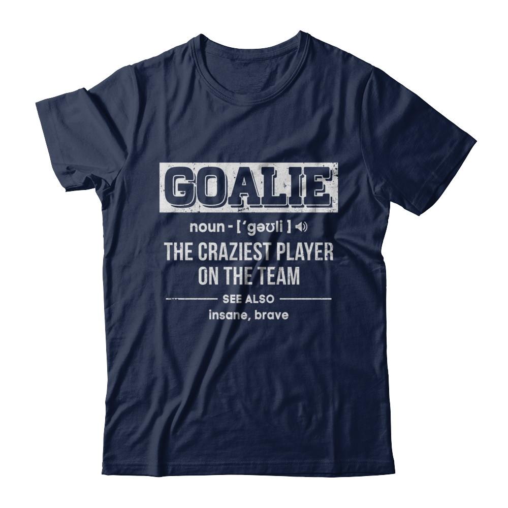 Goalie Gear Goalkeeper Definition Soccer Hockey-T-Shirt & Hoodie-Classic T-Shirt-Navy
