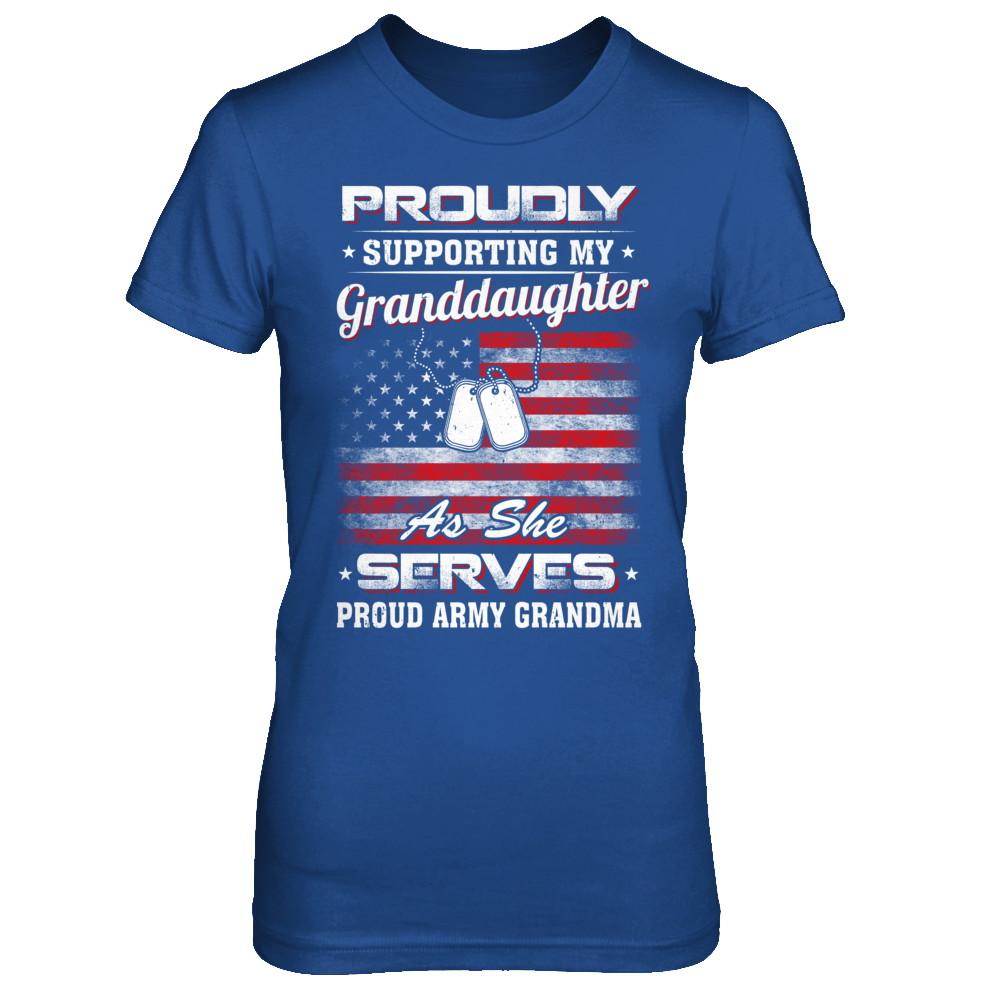 Supporting My Granddaughter As She Serves Proud Army Grandma-T-Shirt & Hoodie-Women's T-Shirt-Royal