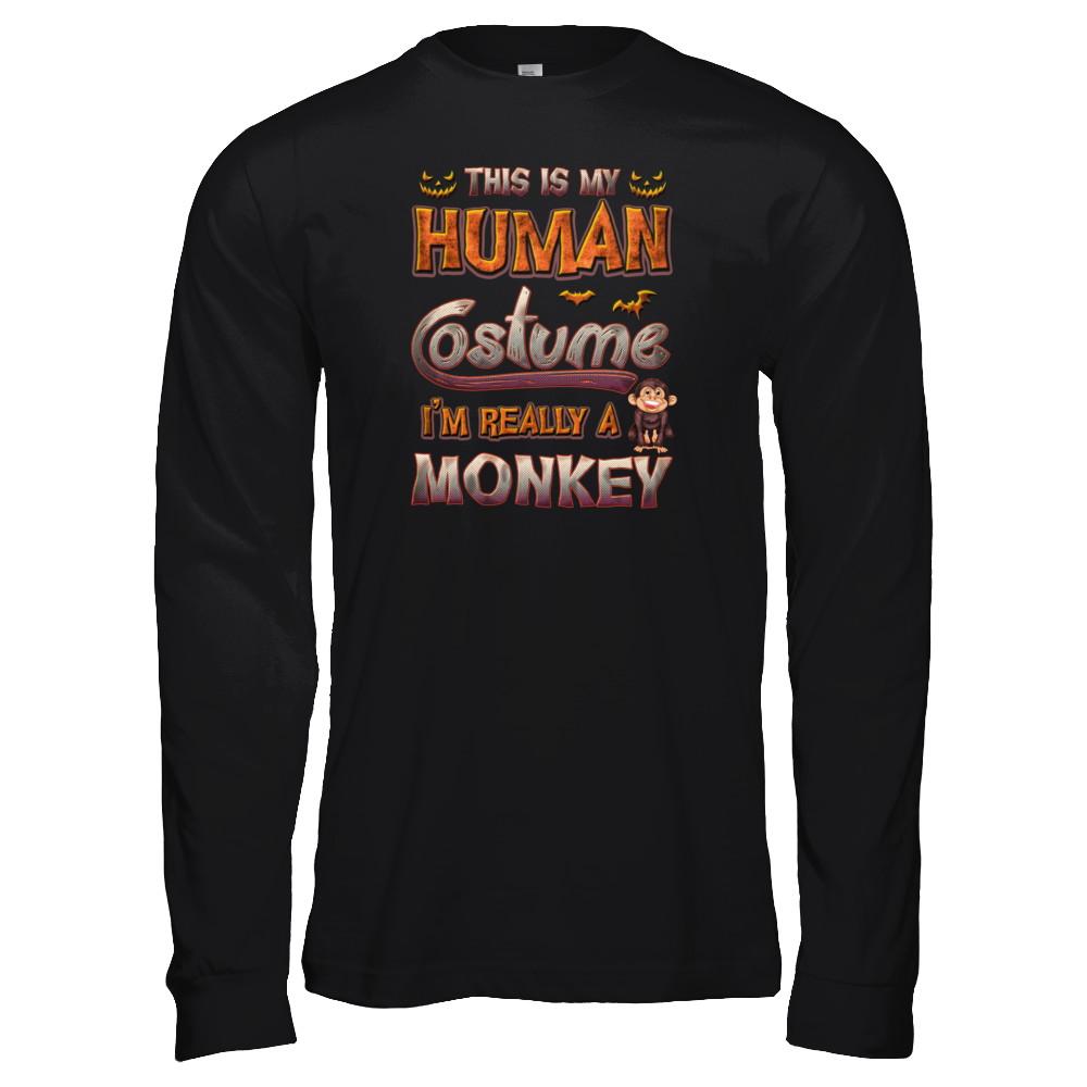 Monkey Halloween My Human Costume I'm Really A Monkey-T-Shirt & Tank Top-Long Sleeve T-Shirt-Black