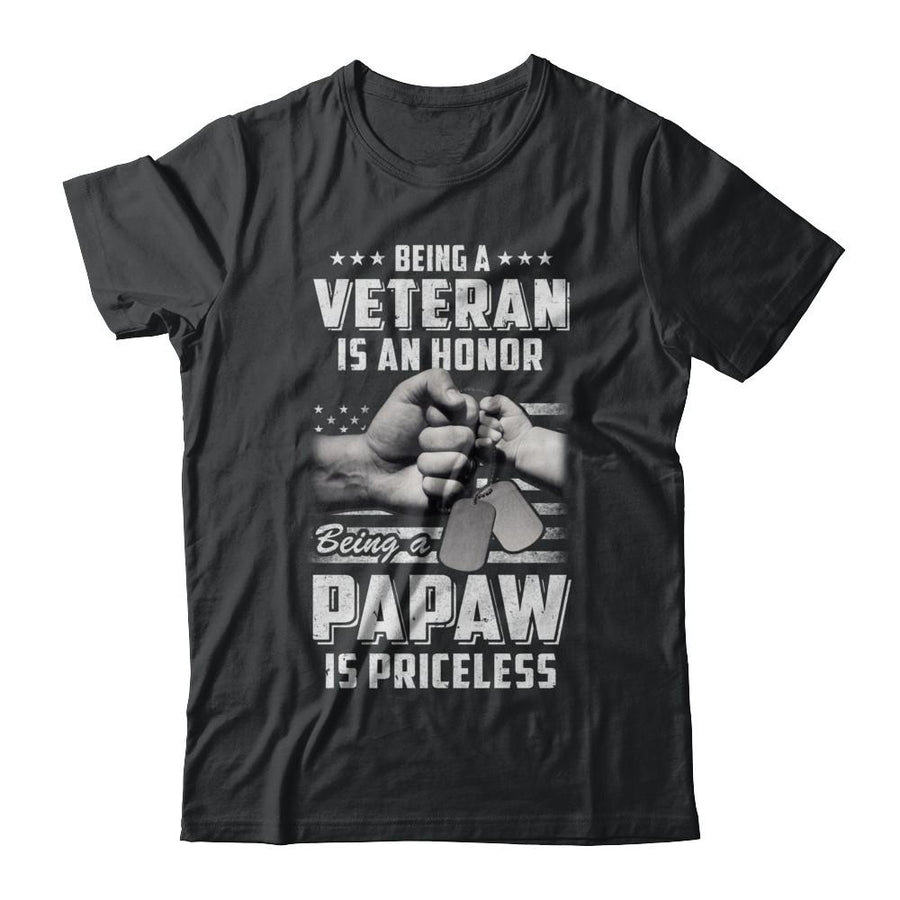 Being A Veteran Is An Honor Being A PaPaw Is Priceless-T-Shirt & Hoodie-Classic T-Shirt-Black