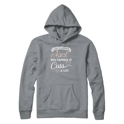 I'm A Loving Aunt Who Happens To Cuss A Lot-T-Shirt & Tank Top-Pullover Hoodie-Light Steel