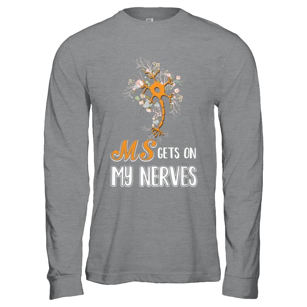 MS Gets On My Nerves Multiple Sclerosis Awareness-T-Shirt & Hoodie-Long Sleeve T-Shirt-Sport Grey
