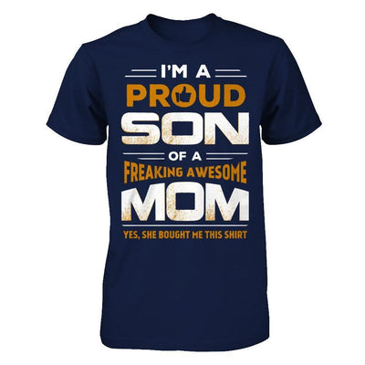 I'm A Proud Son Of A Freaking Awesome Mom-T-Shirt & Hoodie-Classic T-Shirt-Navy