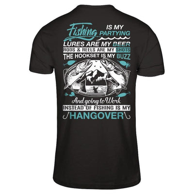 Fishing Is My Partying Lures Are My Beer Rods Reels Are My Shots-T-Shirt & Hoodie-Classic T-Shirt-Black