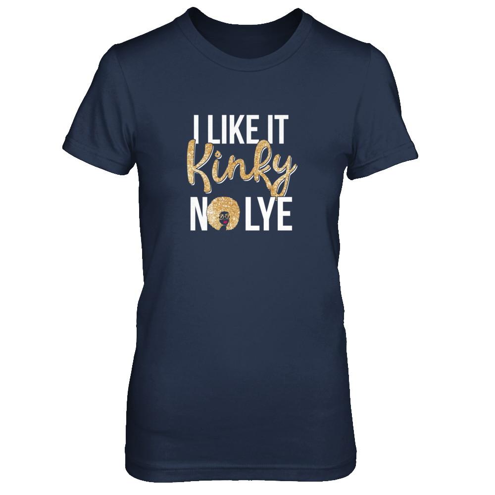 Black Woman I Like It Kinky No Lye-T-Shirt & Tank Top-Women's T-Shirt-Navy