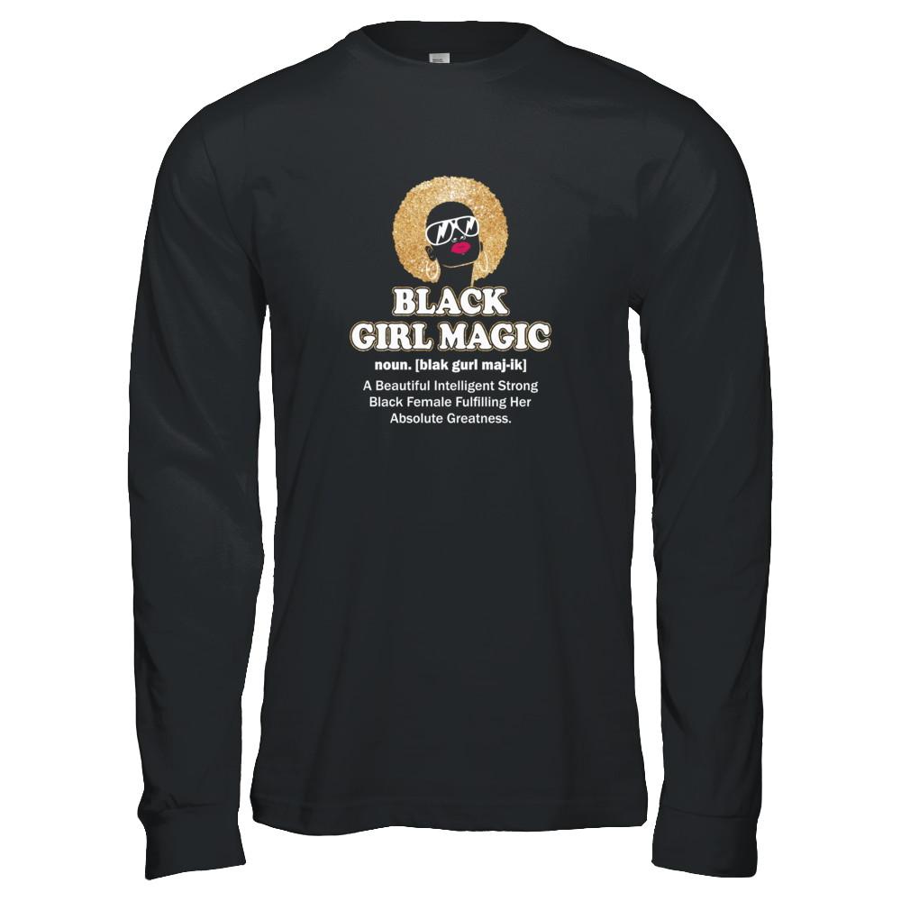 Black Girl Magic Definition Black Queen Gift-T-Shirt & Tank Top-Long Sleeve T-Shirt-Black