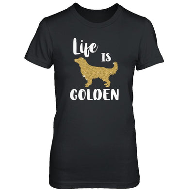 Life Is Golden Retriever-T-Shirt & Tank Top-Women's T-Shirt-Black