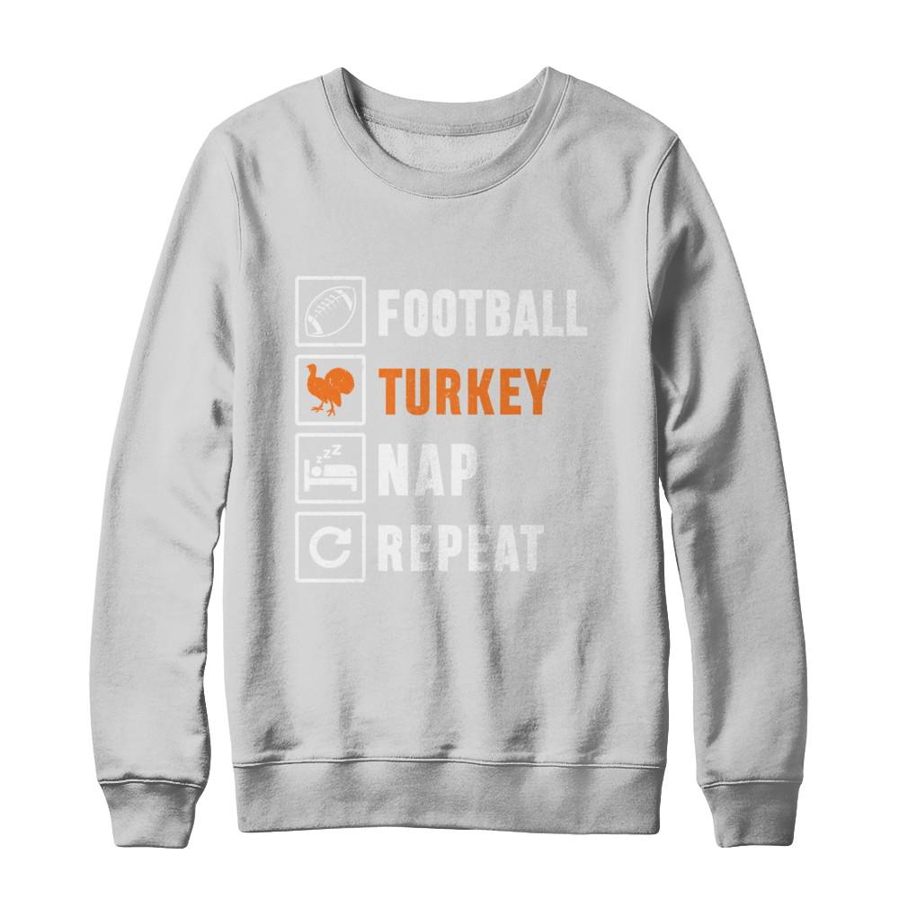 Football Turkey Nap Repeat Funny Thanksgiving Day-T-Shirt & Sweatshirt-Crewneck Sweatshirt-White