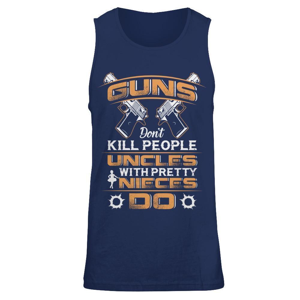 Guns Don't Kill People Uncles With Pretty Nieces Do-T-Shirt & Hoodie-Unisex Tank-Navy