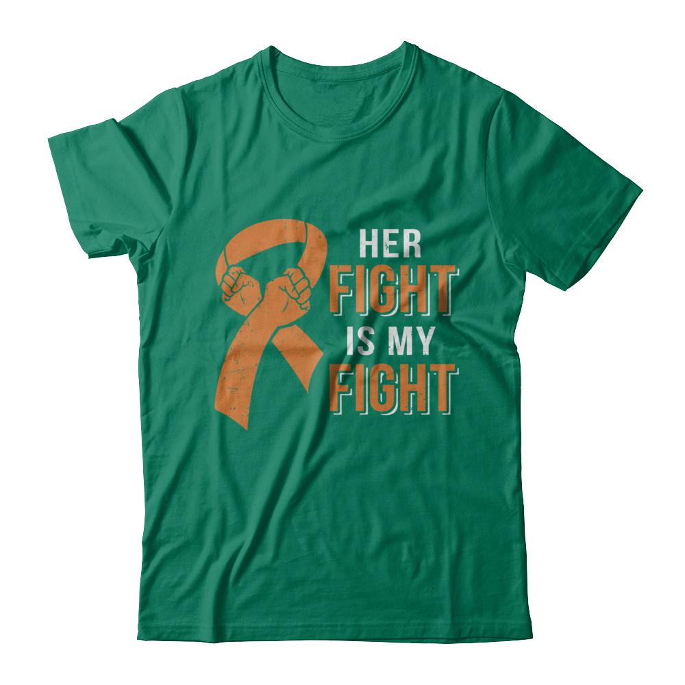 Her Fight Is My Fight Multiple Sclerosis Awareness-T-Shirt & Hoodie-Classic T-Shirt-Kelly Green