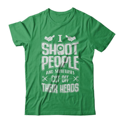 I Shoot People And Sometimes Cut Off Their Heads-T-Shirt & Hoodie-Premium T-Shirt-Kelly Green