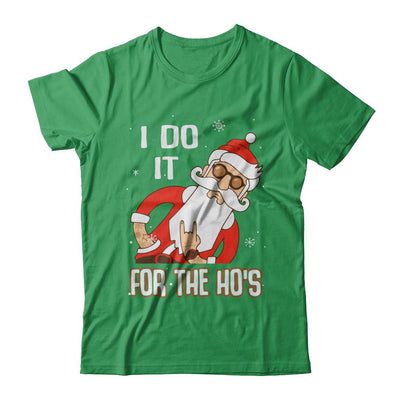 I Do It For The Ho's Funny Santa Christmas-T-Shirt & Sweatshirt-Premium T-Shirt-Kelly Green