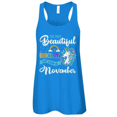 The Most Beautiful Unicorns Are Born In November Birthday-T-Shirt & Tank Top-Women's Flowy Racerback Tank-True Royal