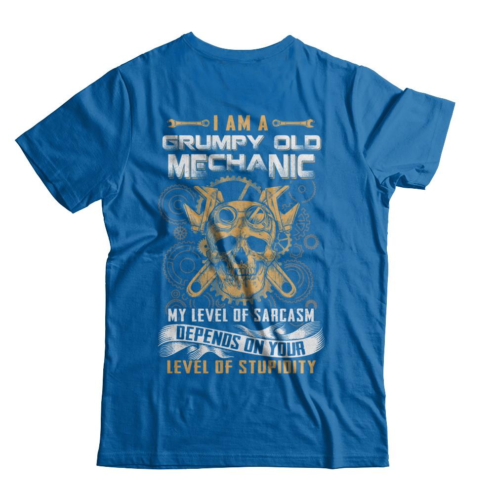 I'm A Grumpy Old Mechanic My Level Of Sarcasm-T-Shirt & Hoodie-Classic T-Shirt-Royal
