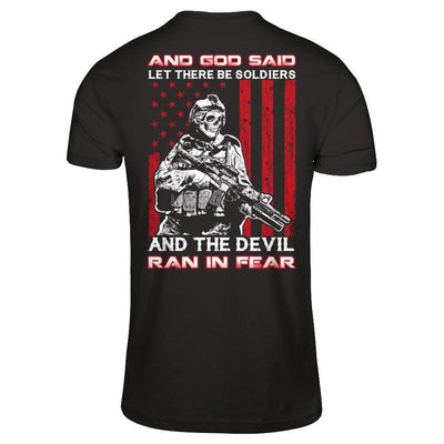 And God Said Let There Be Soldier And The Devil Ran In Fear-T-Shirt & Hoodie-Classic T-Shirt-Black