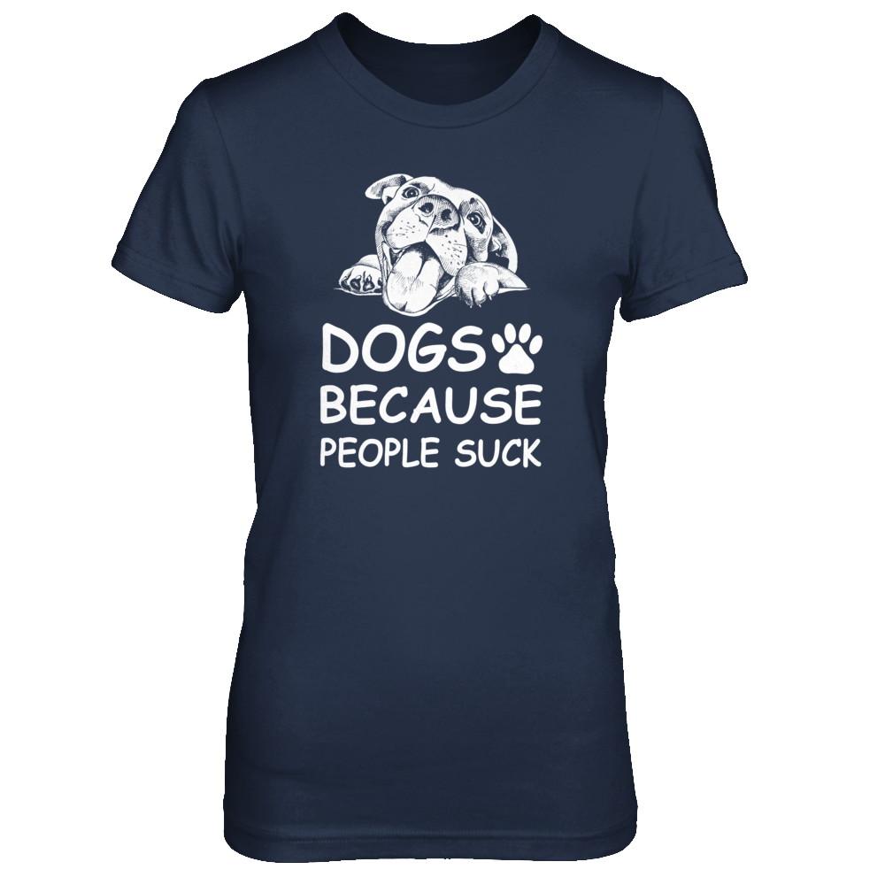 Dogs Because People Suck-T-Shirt & Tank Top-Women's T-Shirt-Navy