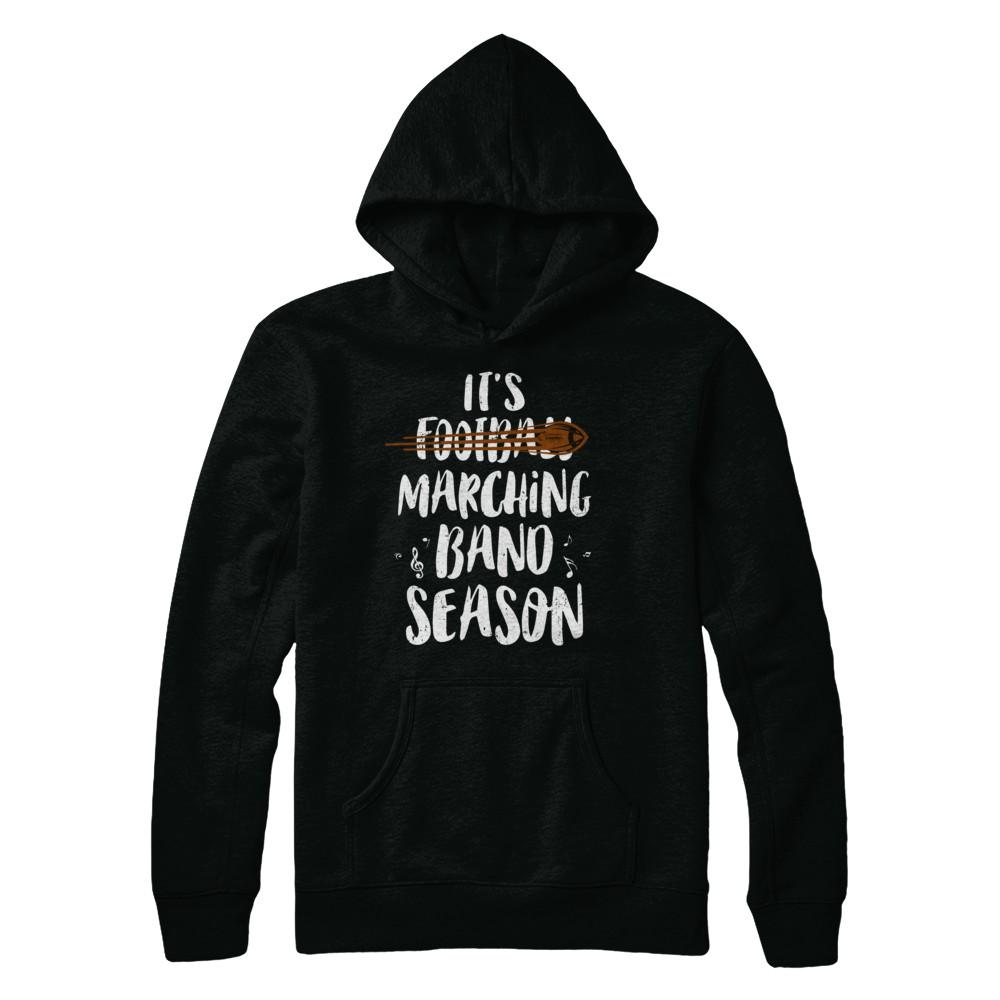 It's Marching Band Season Not Football Funny Music-T-Shirt & Hoodie-Pullover Hoodie-Black