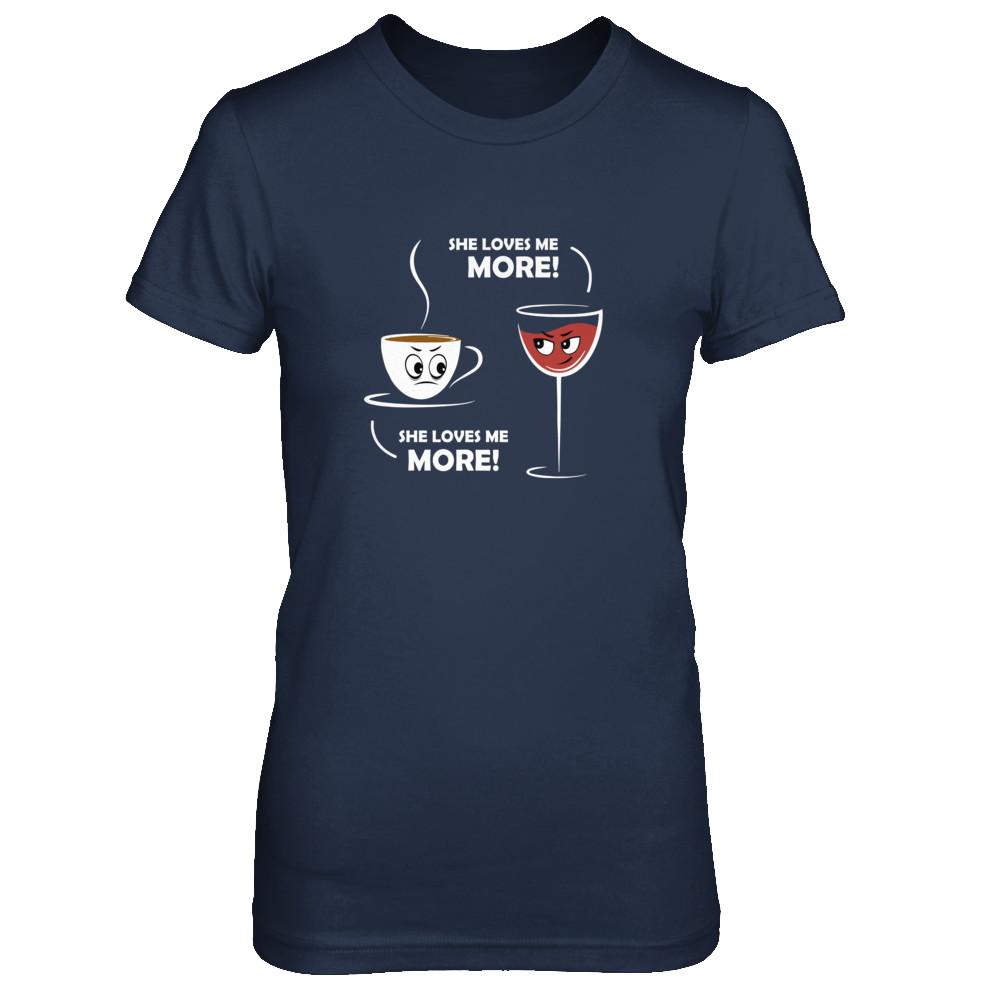 She Loves Me More Wine Coffee-T-Shirt & Tank Top-Women's T-Shirt-Navy