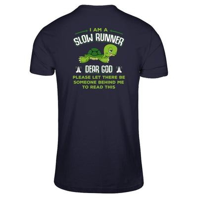 I Am A Slow Runner Dear God Please Let There Be Someone Behind Me To Read This-T-Shirt & Tank Top-Premium T-Shirt-Midnight Navy