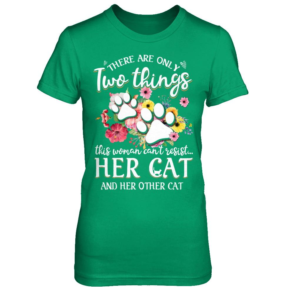 This Woman Can't Resist Her Cat And Her Other Cat-T-Shirt & Hoodie-Women's T-Shirt-Irish Green