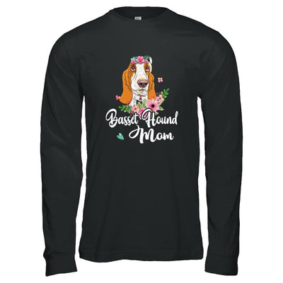 Basset Hound Mom Funny Dog Mom Gift Idea-T-Shirt & Tank Top-Long Sleeve T-Shirt-Black