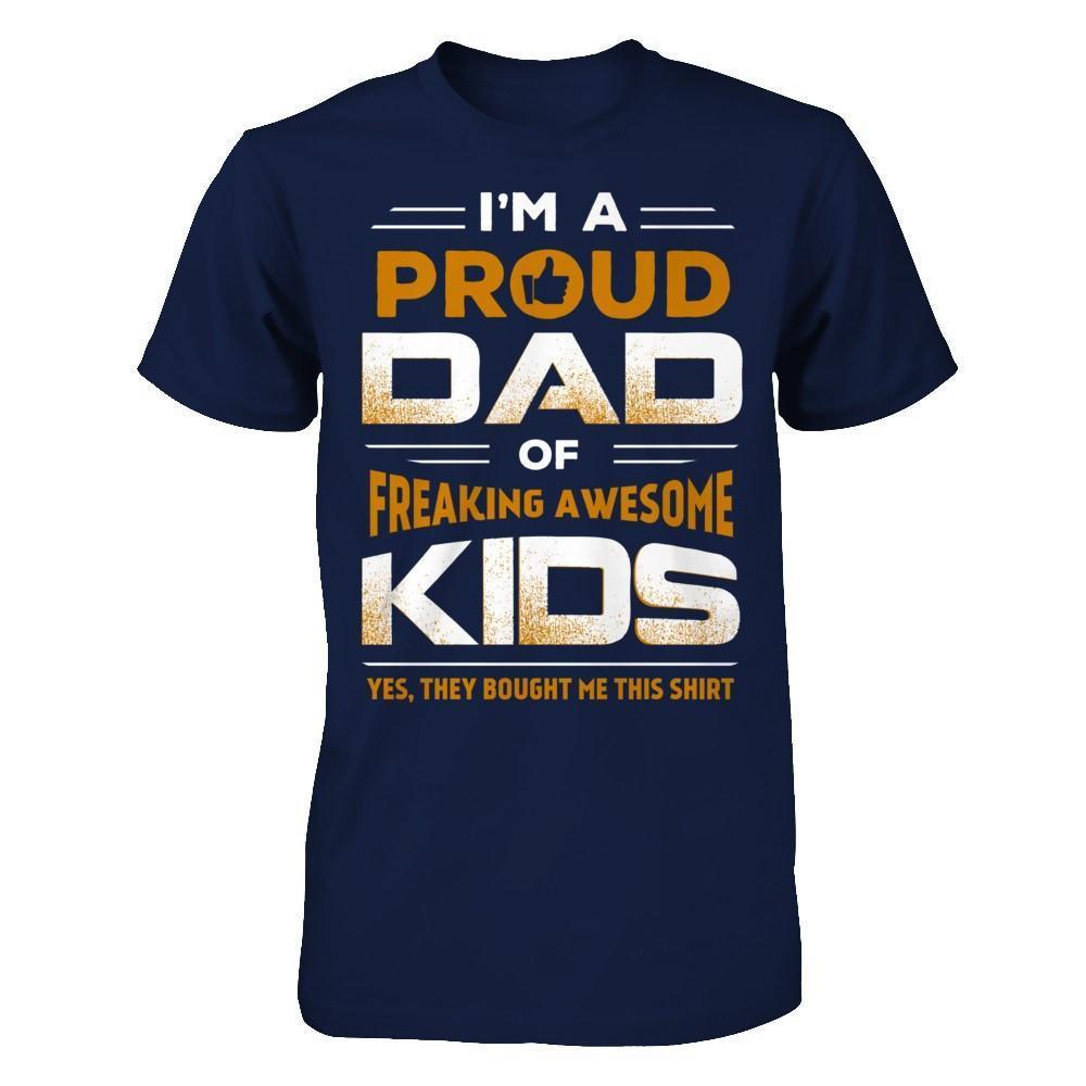 I'm Proud Dad Of Freaking Awesome Kids-T-Shirt & Hoodie-Classic T-Shirt-Navy