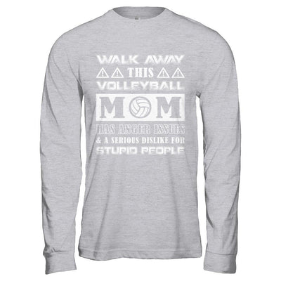 Walk Away This Volleyball Mom Has Anger Issues-T-Shirt & Hoodie-Long Sleeve T-Shirt-Sport Grey