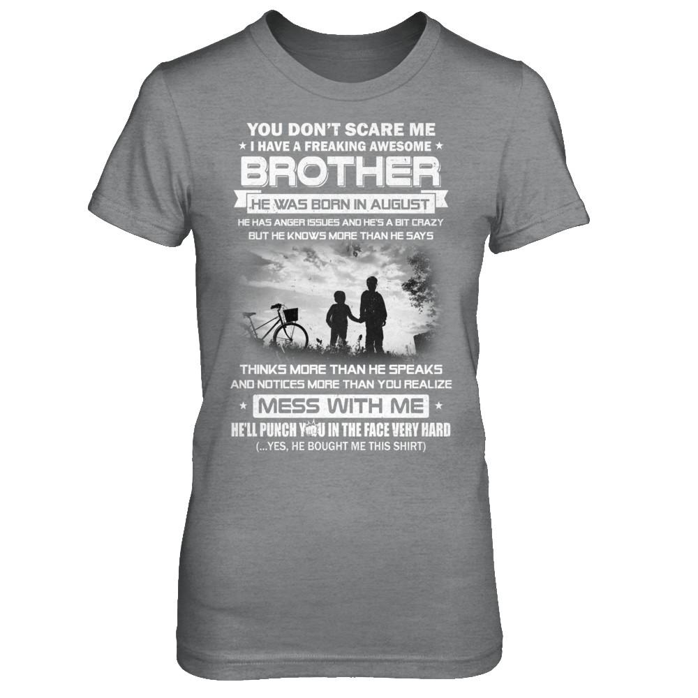 Freaking Awesome Brother He Was Born In August Sister-T-Shirt & Hoodie-Women's T-Shirt-Sport Grey