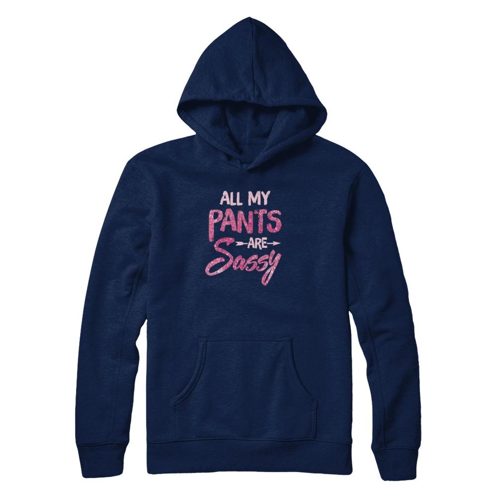All My Pants Are Sassy Sassypants-T-Shirt & Tank Top-