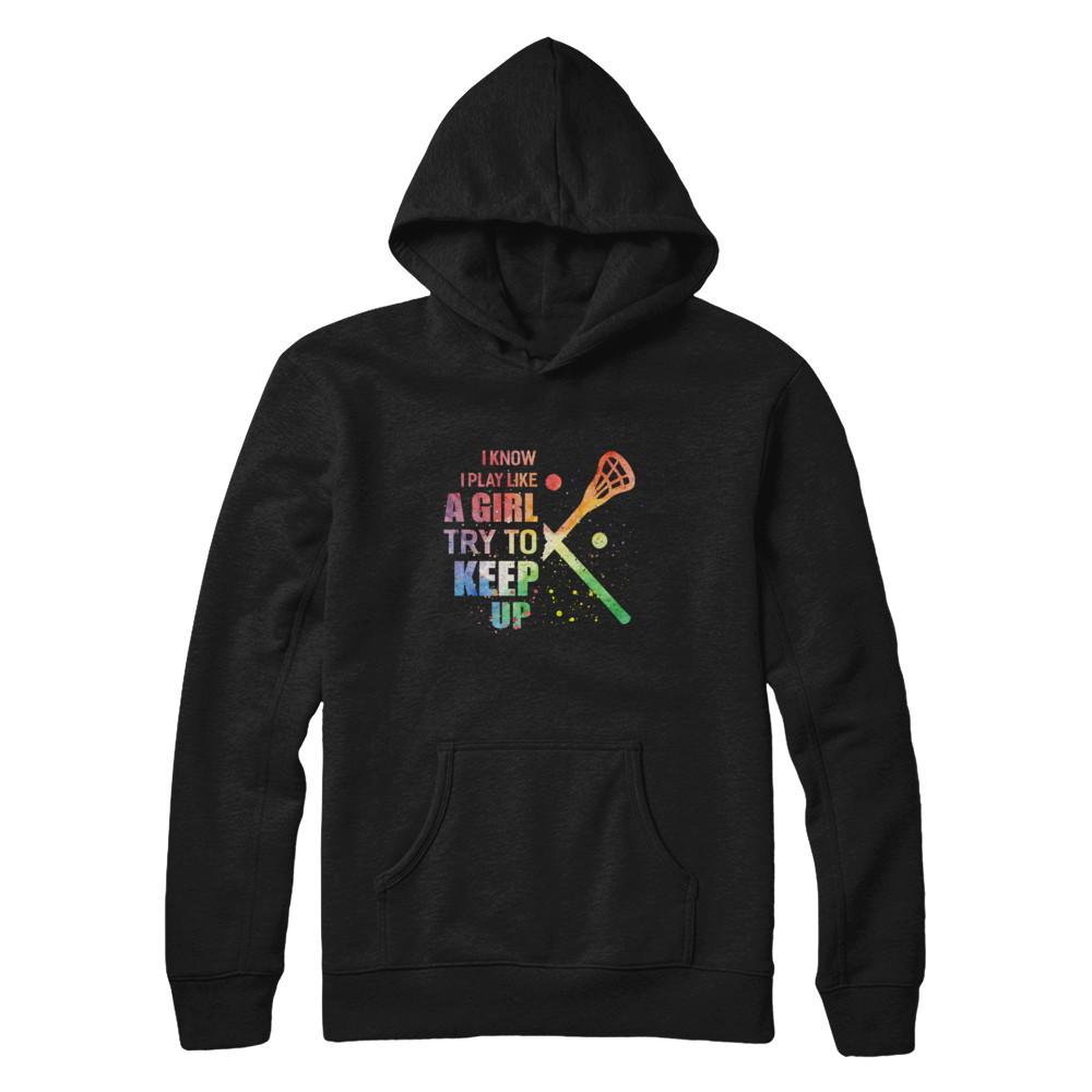 Yeah I Play Like A Girl Lacrosse Girl-T-Shirt & Hoodie-Pullover Hoodie-Black