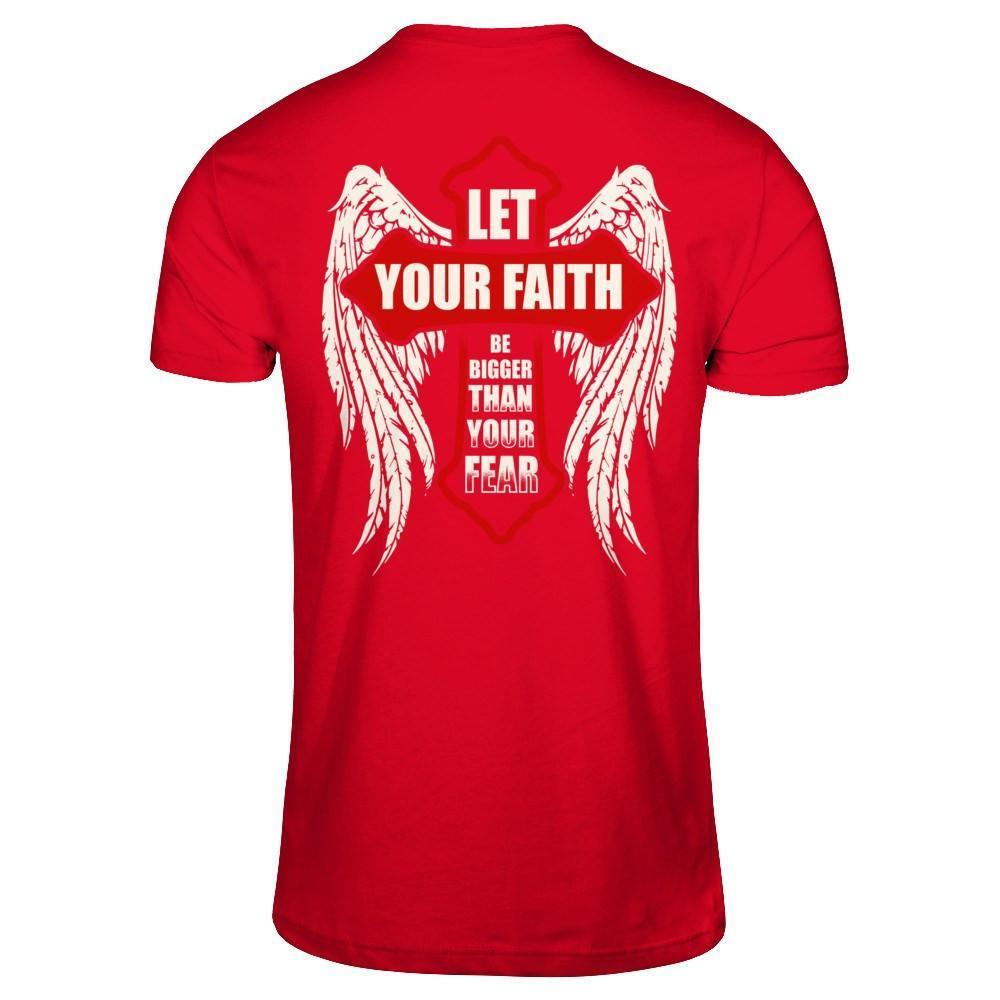 Let Your Faith Be Bigger Than Your Fear-T-Shirt & Hoodie-Premium T-Shirt-Red
