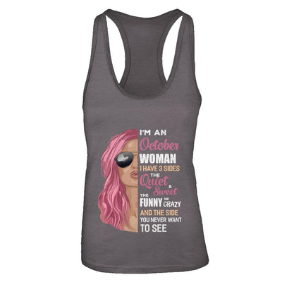 Im An October Woman I Have 3 Sides October Girl Birthday Gift-T-Shirt & Tank Top-Women's Ideal Racerback Tank-Dark Grey