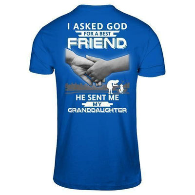 I Asked God For A Best Friend He Sent Me My Granddaughter-T-Shirt & Hoodie-Premium T-Shirt-Royal