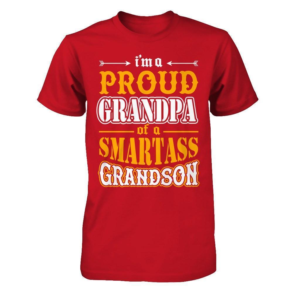 I'm A Proud Grandpa Of A Smartass Grandson-T-Shirt & Hoodie-Classic T-Shirt-Red