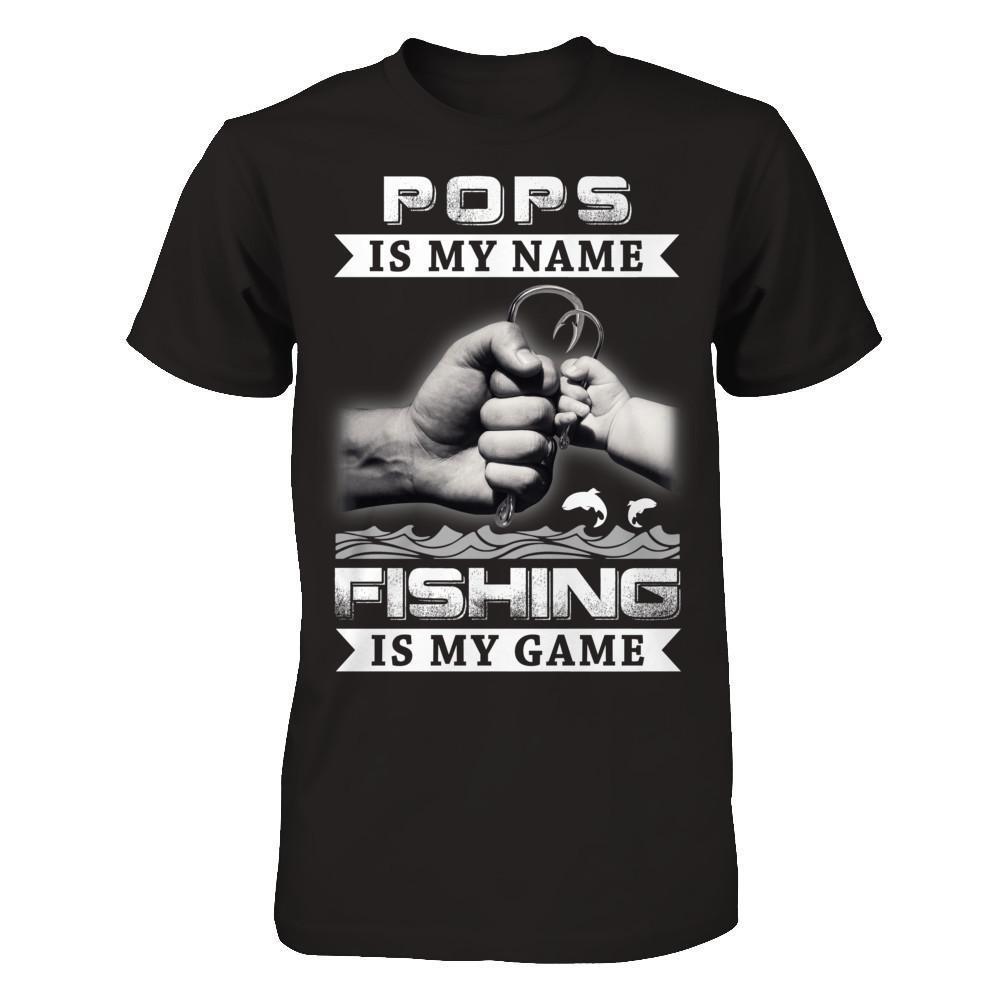 Pops Is My Name Fishing Is My Game-T-Shirt & Hoodie-Classic T-Shirt-Black
