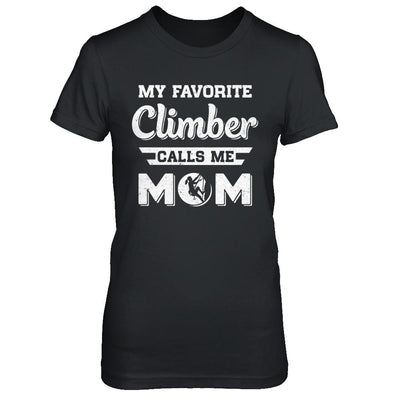 Rock Climbing My Favorite Climber Call Me Mom Mothers Day-T-Shirt & Hoodie-Women's T-Shirt-Black
