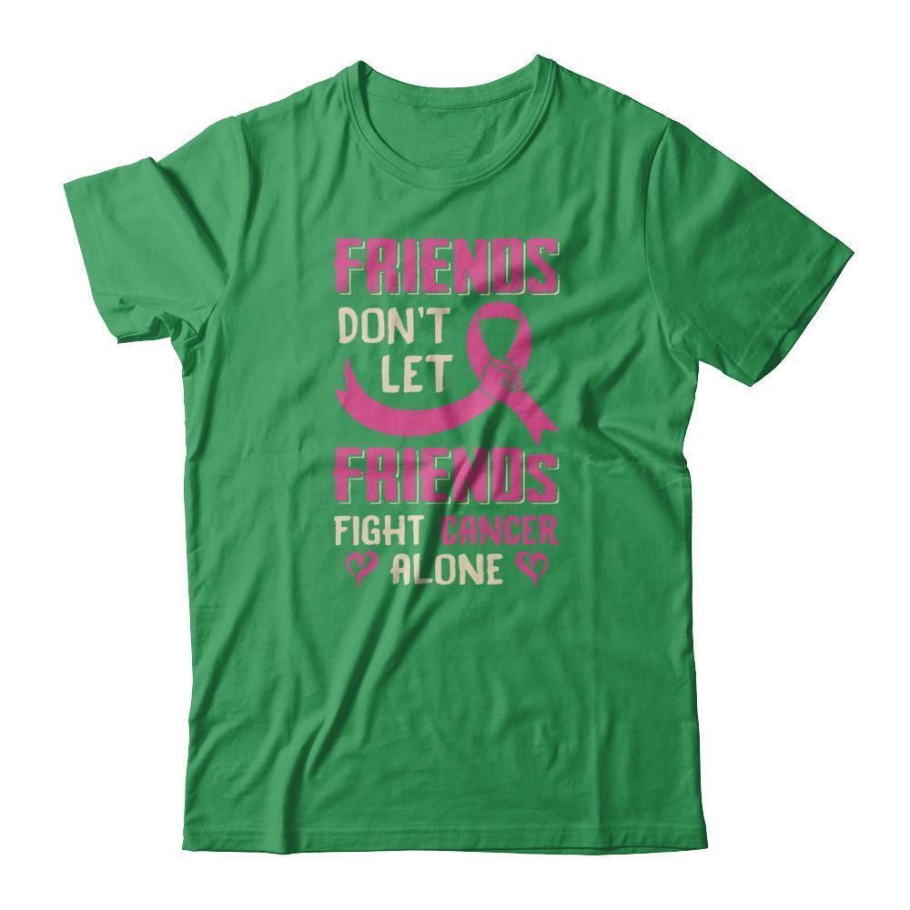 Friends Don't Let Friends Fight Cancer Alone Breast Cancer-T-Shirt & Tank Top-Premium T-Shirt-Kelly Green