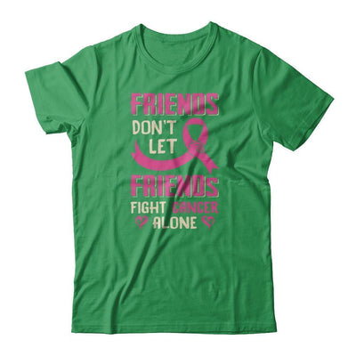 Friends Don't Let Friends Fight Cancer Alone Breast Cancer-T-Shirt & Tank Top-Premium T-Shirt-Kelly Green