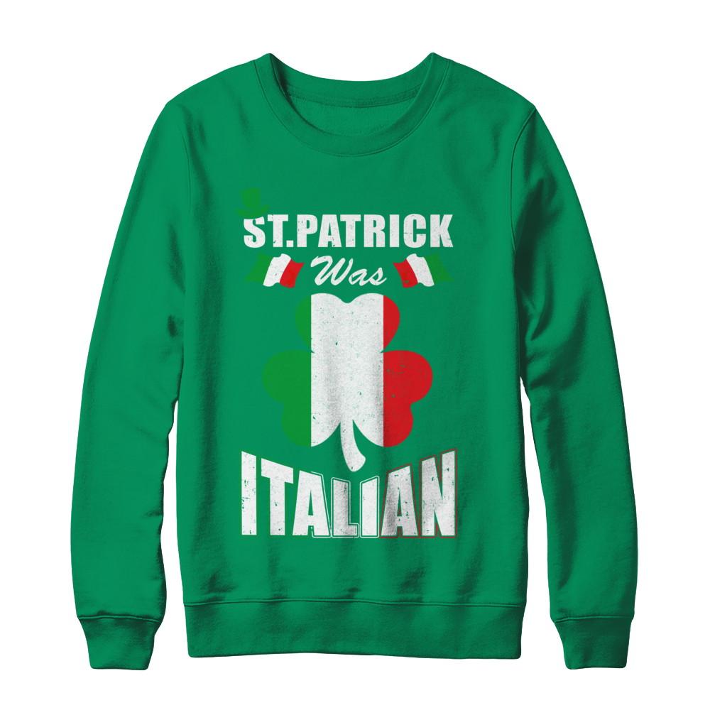 Vintage St Patrick Was Italian-T-Shirt & Hoodie-Crewneck Sweatshirt-Irish Green
