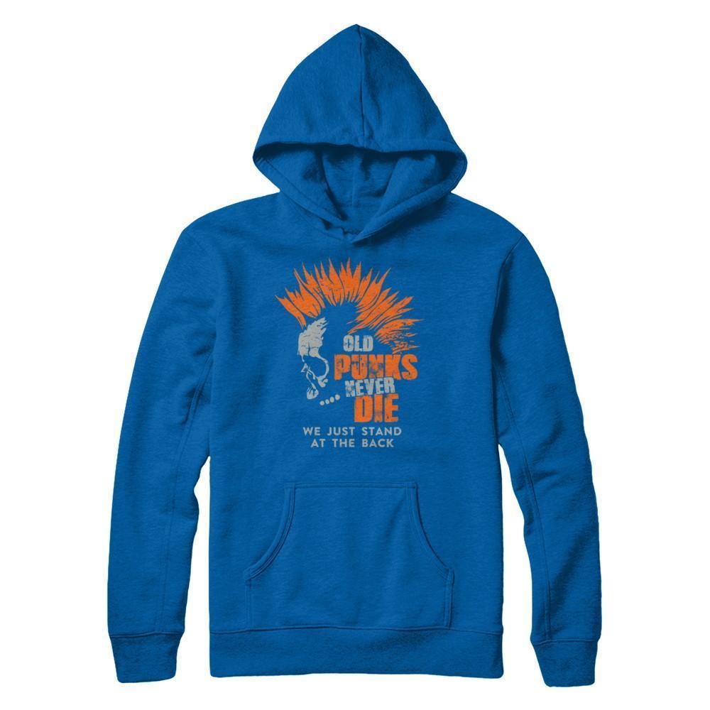 Old Punk Never Die We Just Stand At The Back-T-Shirt & Hoodie-Pullover Hoodie-Royal