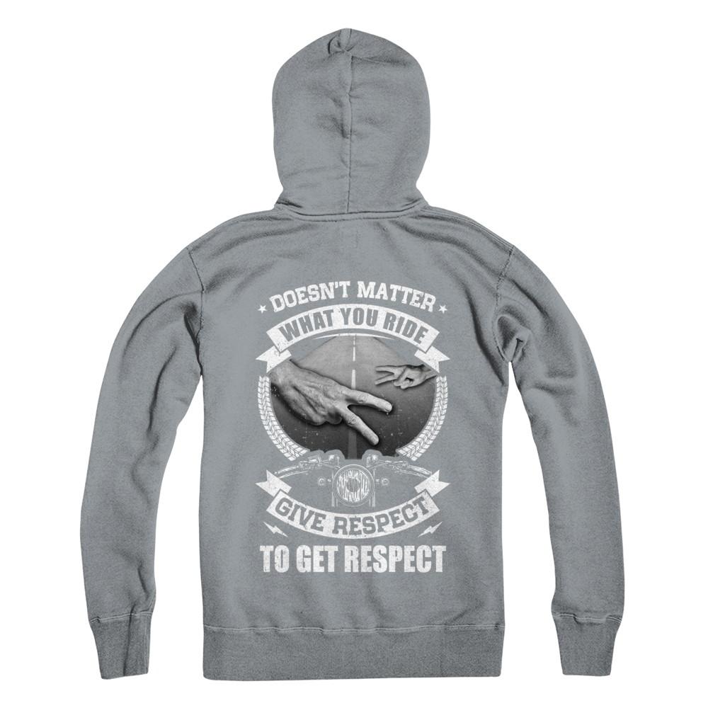 Doesn't Matter What You Ride Give Respect To Get Respect-T-Shirt & Hoodie-Pullover Hoodie-Light Steel