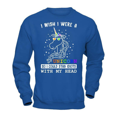 I Wish I Were A Unicorn So I Could Stab Idiots With My Head-T-Shirt & Hoodie-Crewneck Sweatshirt-Royal