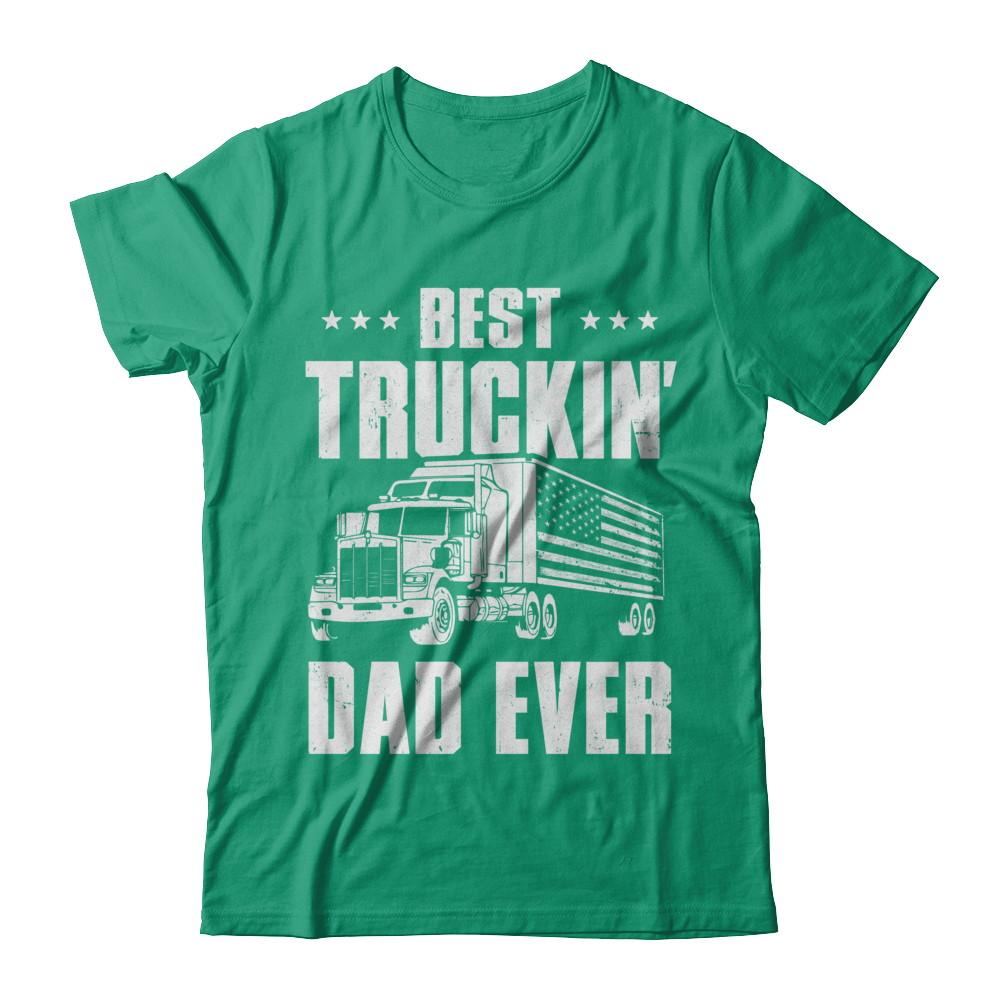 Best Truckin' Dad Ever American Flag Trucker Fathers Day-T-Shirt & Hoodie-Classic T-Shirt-Kelly Green